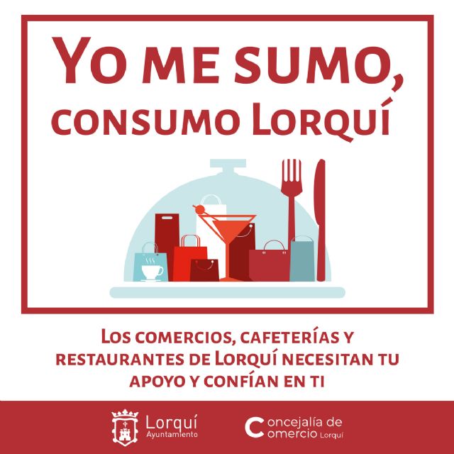 El Ayuntamiento de Lorquí lanza la campaña 'Yo me sumo, consumo Lorquí' para ayudar a comerciantes y hosteleros