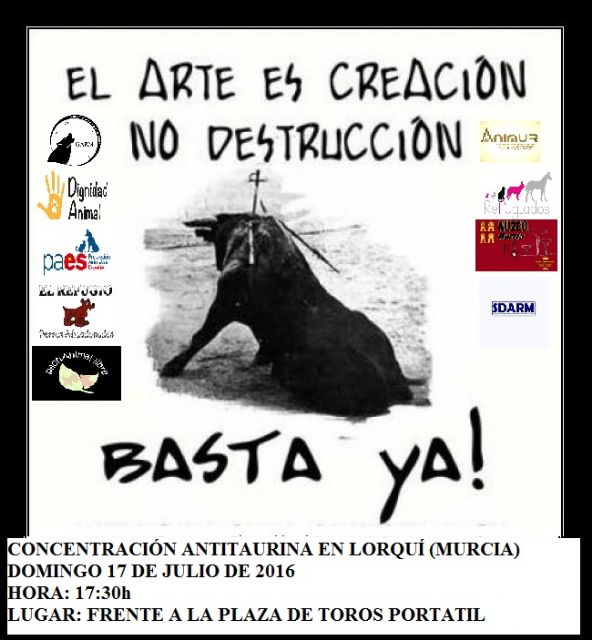 Colectivos animalistas y asociaciones convocan una concentración contra la corrida de toros que se celebrará en Lorquí
